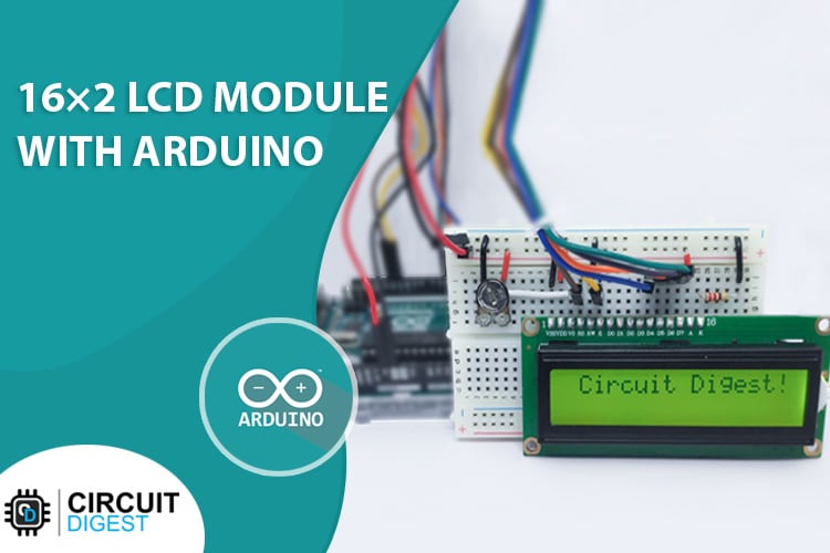 Interfacing 16x2 LCD Module with Arduino Interfacing 16x2 LCD with Arduino