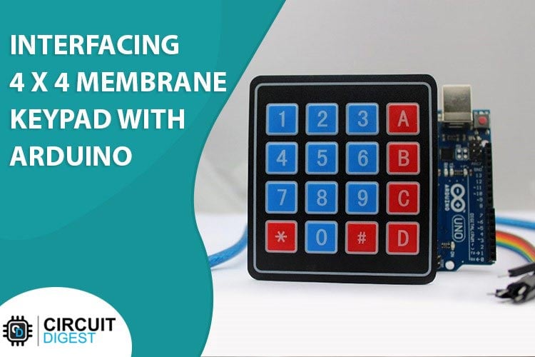 Interfacing 4x4 Membrane Keypad with Arduino Interfacing 4x4 Membrane Keypad with Arduino