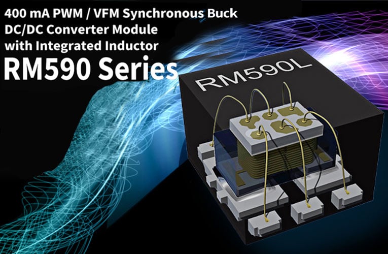 RM590 with 400mA Buck DC/DC Converter RM590 with 400mA Buck DC/DC Converter