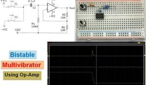 Bistable Multivibrator using Op-Amp Bistable Multivibrator using Op-Amp