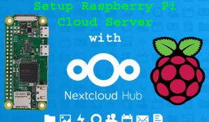Setup Raspberry Pi Cloud Server with NextCloud Setup Raspberry Pi Cloud Server with NextCloud